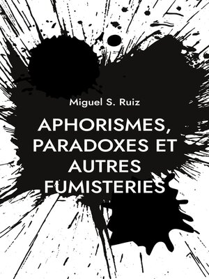 cover image of Aphorismes, paradoxes et autres fumisteries